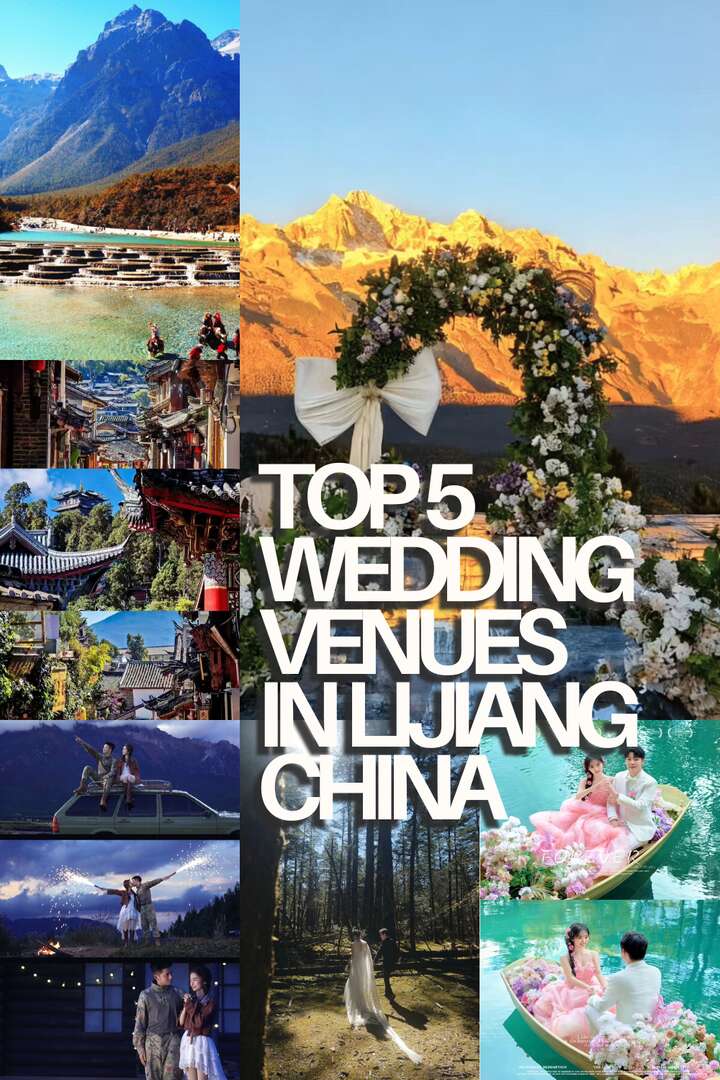 Top 5 Dream Wedding Venues in Lijiang for Foreign Couples